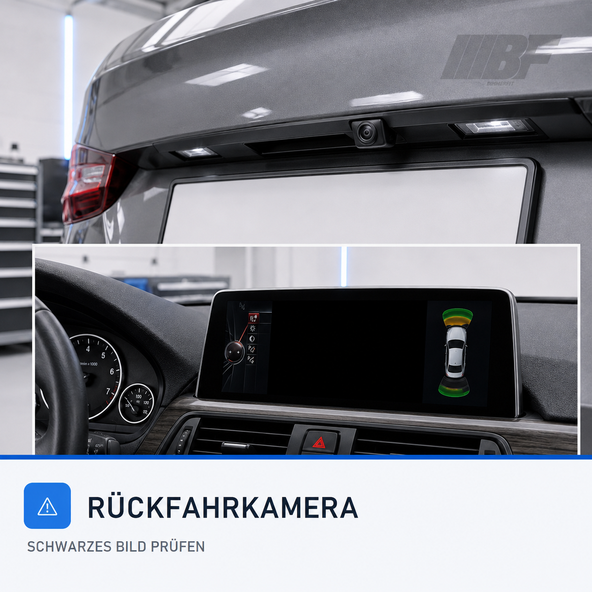 BMW Rückfahrkamera und iDrive-Parkansicht mit schwarzem Kamerabild zur Fehlerdiagnose