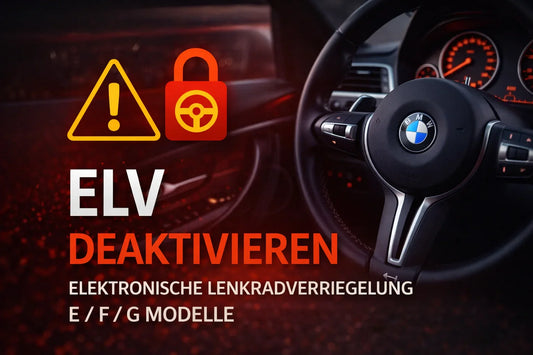 BMW ELV Deaktivierung (elektronische Lenkradverriegelung) – E & F Modelle